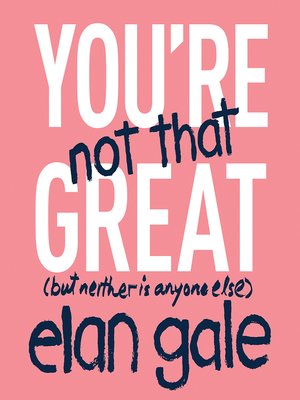 cover image of You're Not That Great